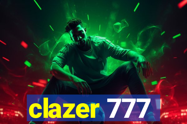 clazer 777